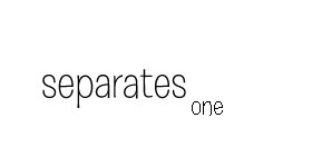 separates